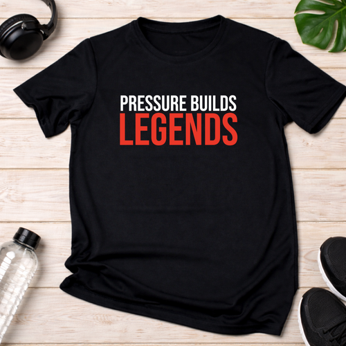 Pressure Builds Legends T-Shirt – Motivational Gym Wear | Premium Cotton | Unisex Fit